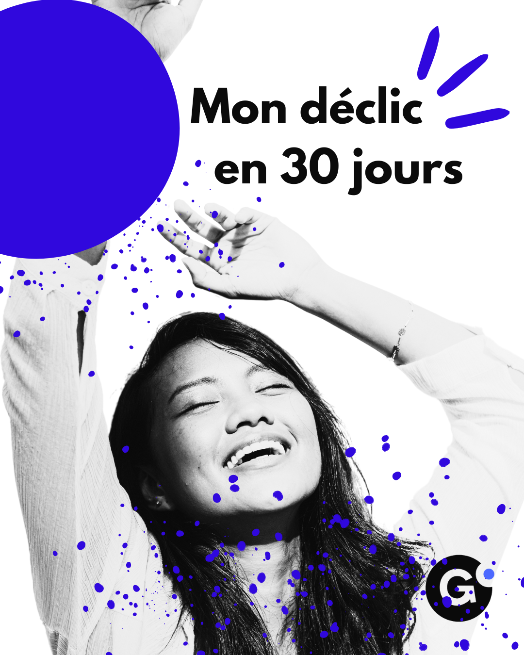 Mon Déclic en 30 jours ! Avant reconversion.
