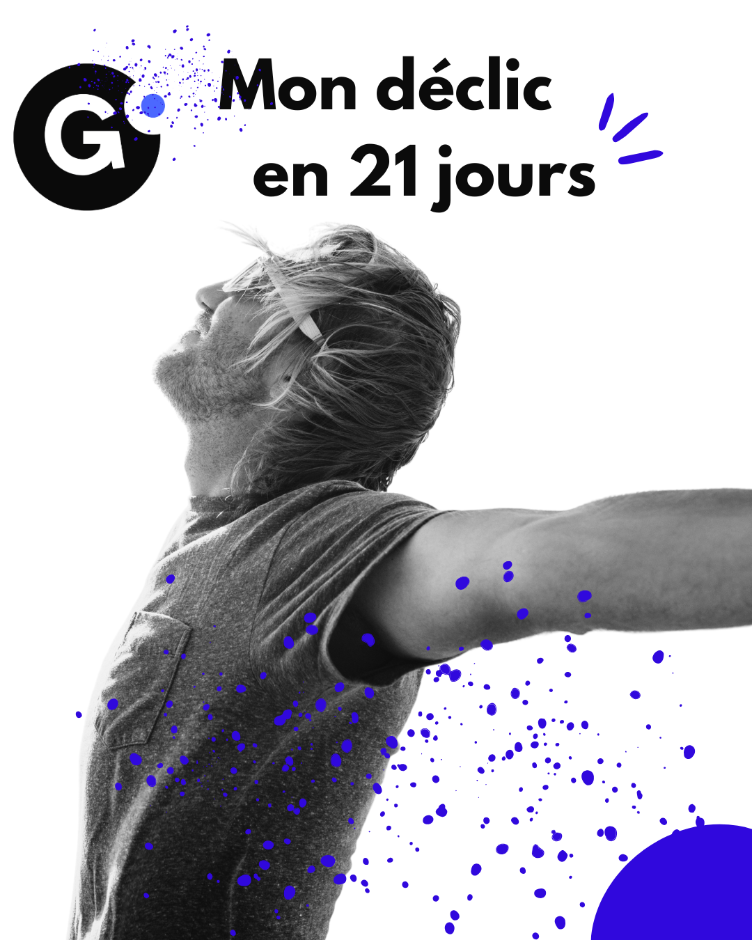 Mon Déclic en 21 jours : réussir mon immersion pro !