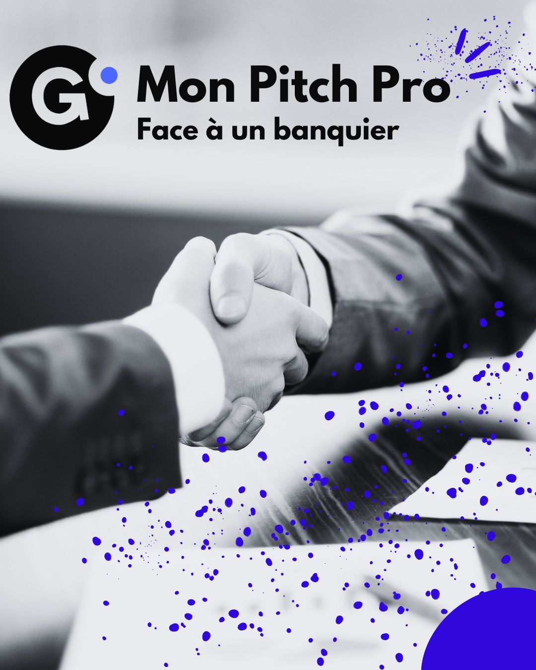 ✅ Mon Pitch Pro – 30 min pour convaincre ! Face à un banquier